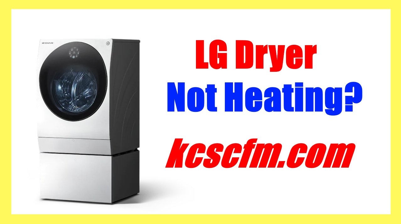 LG Dryer Not Heating