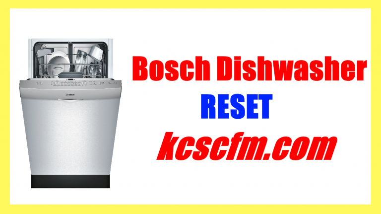 How To Reset Bosch Dishwasher Easily [In 1 Minute]