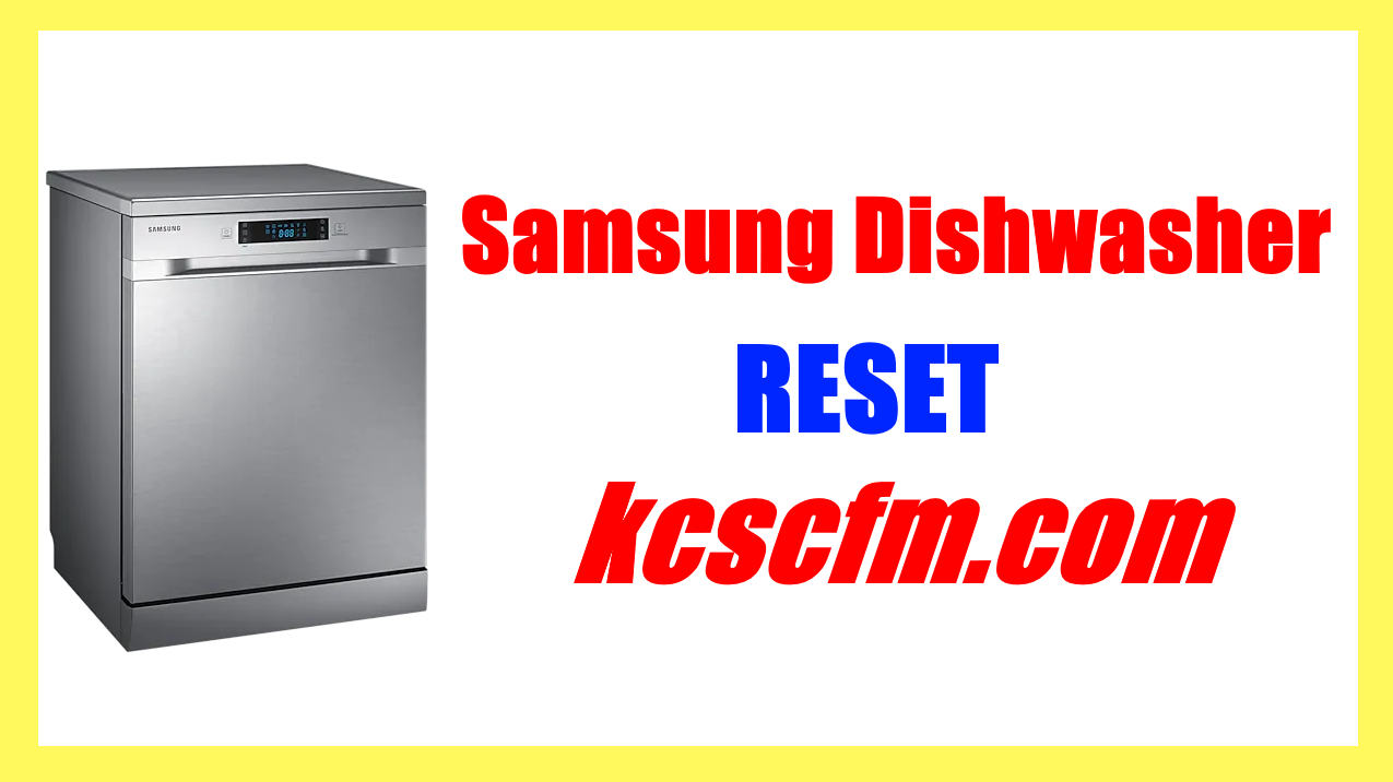 How to Reset Samsung Dishwasher