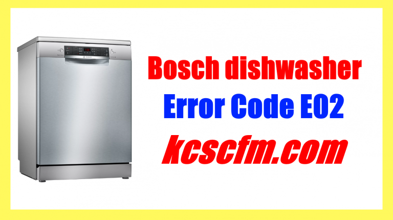 Bosch Dishwasher Error Code E02 [SOLVED] - Let's Fix It