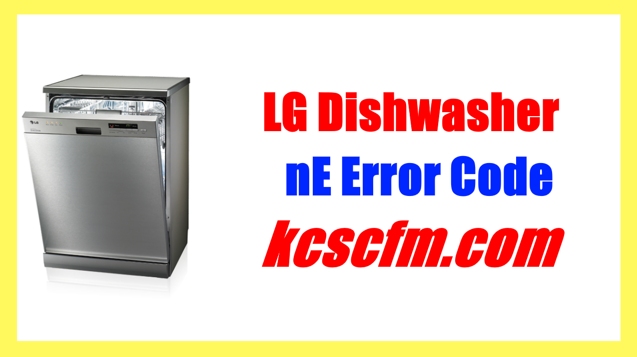 LG Dishwasher nE Error Code