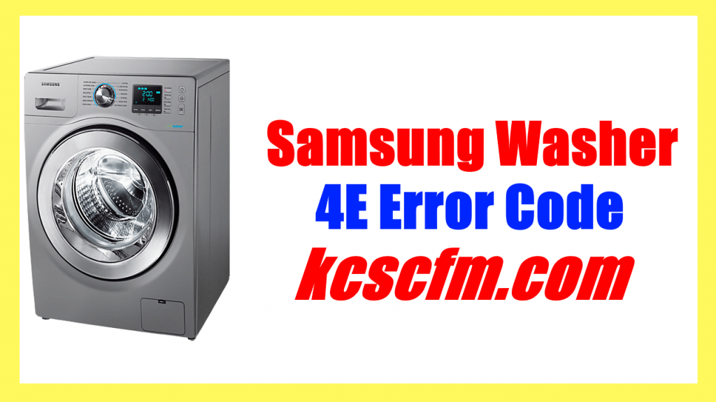 Samsung Washer 4E Error Code