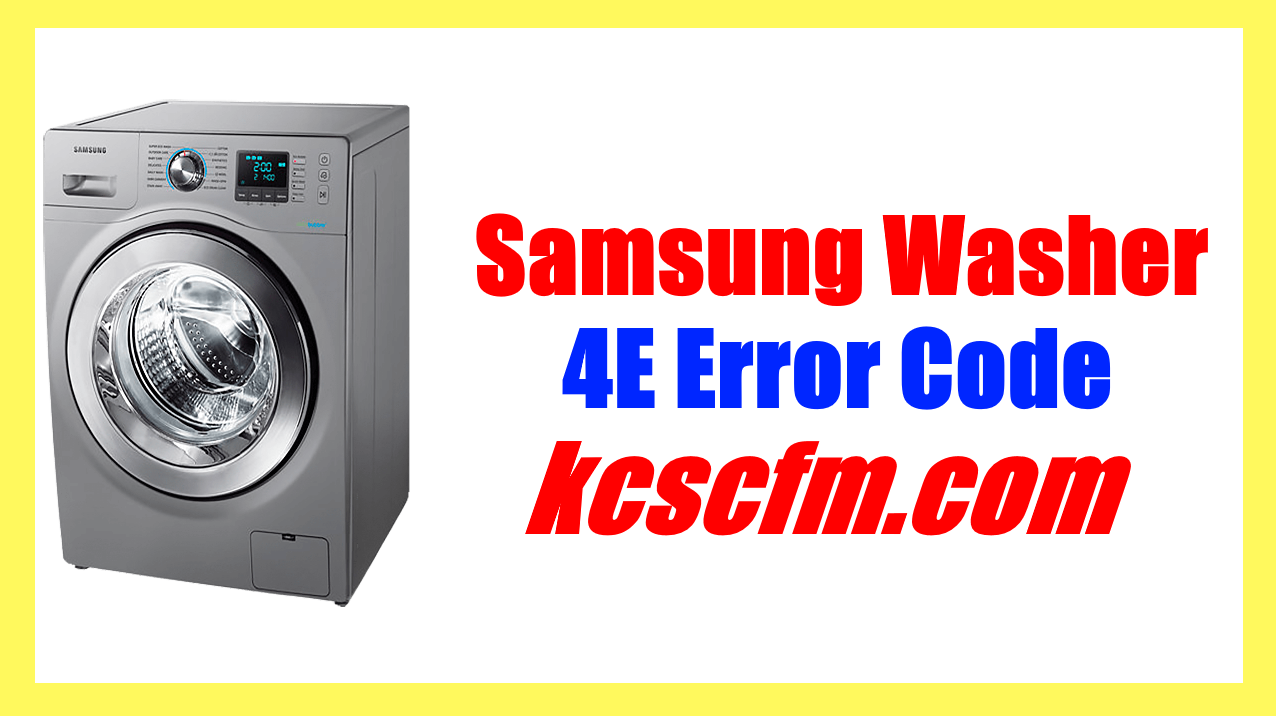 Samsung Washer 4E Error Code