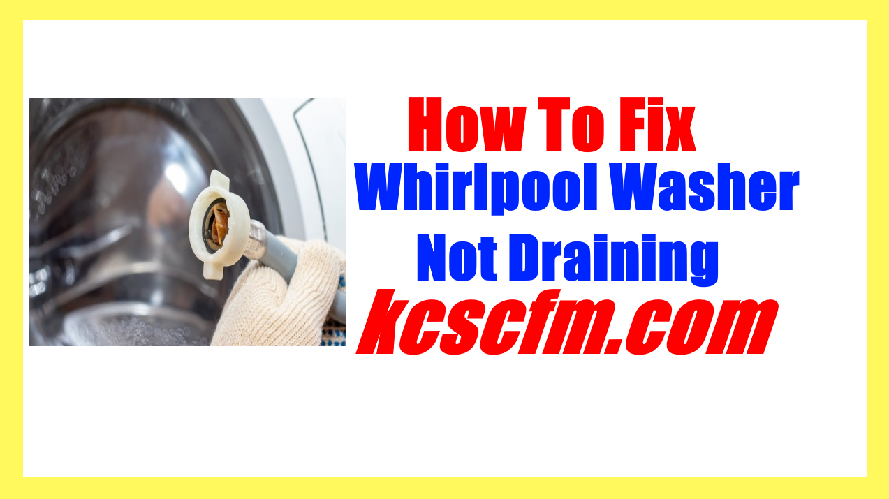Whirlpool Washer Not Draining