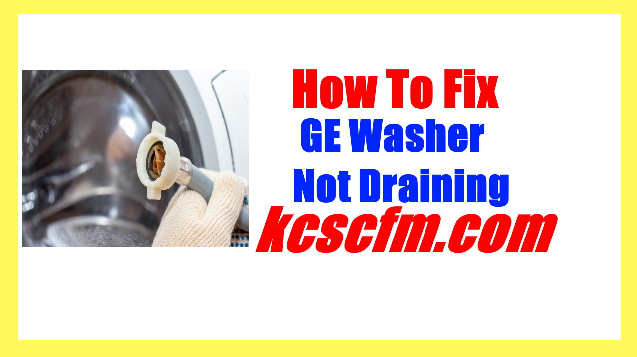 GE Washer Not Draining