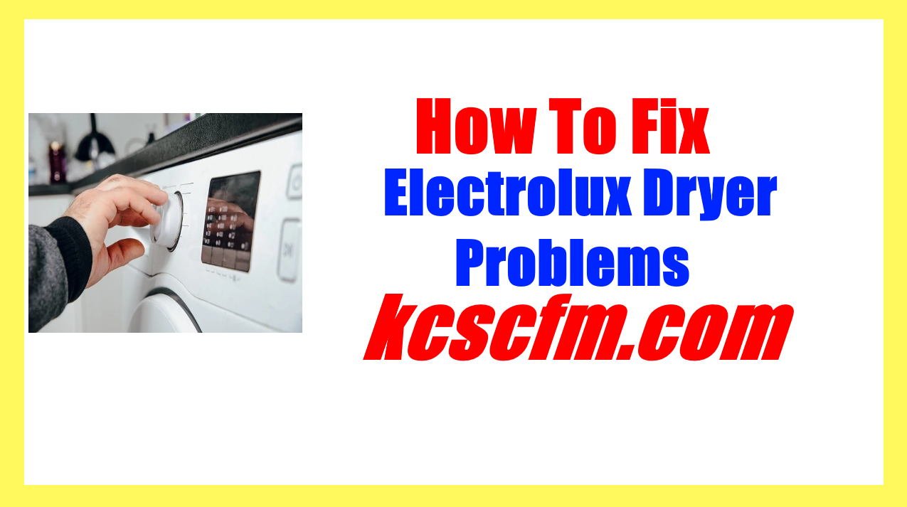 Electrolux Dryer Problems