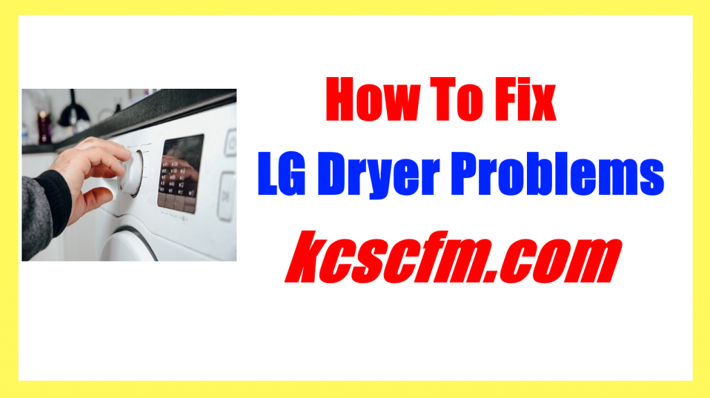 LG Dryer Problems