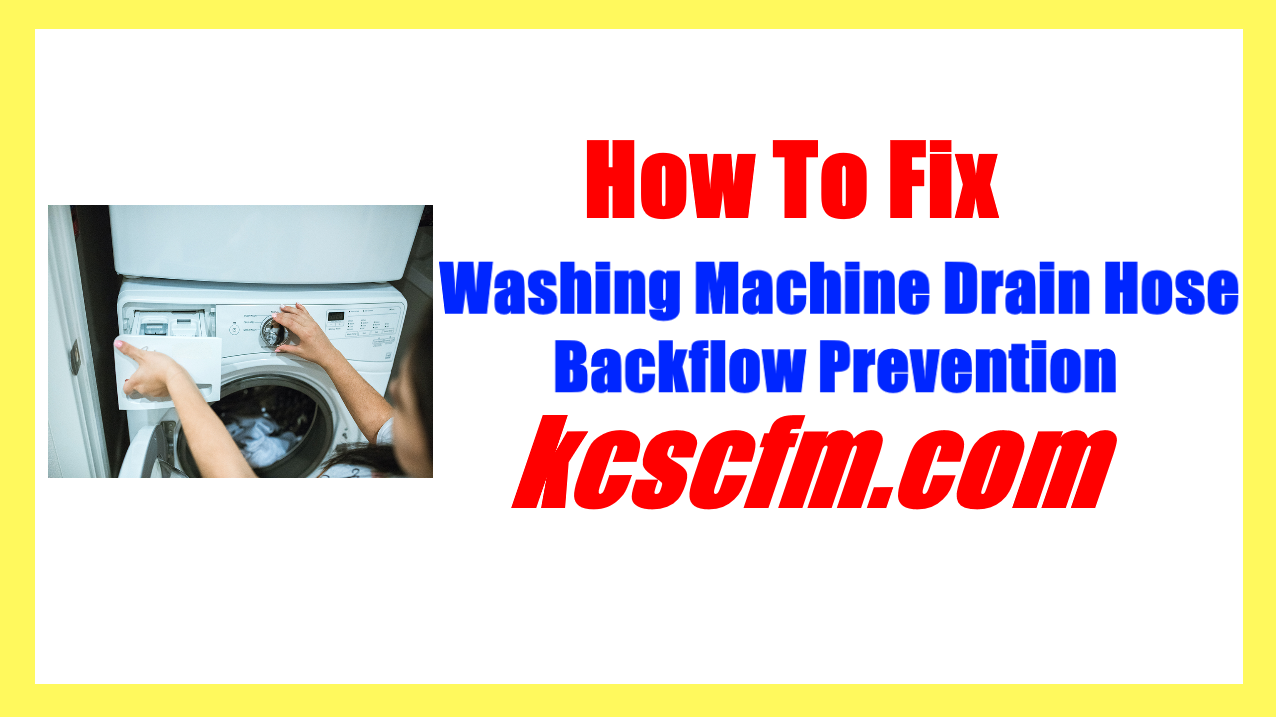 Washing Machine Drain Hose Backflow Prevention