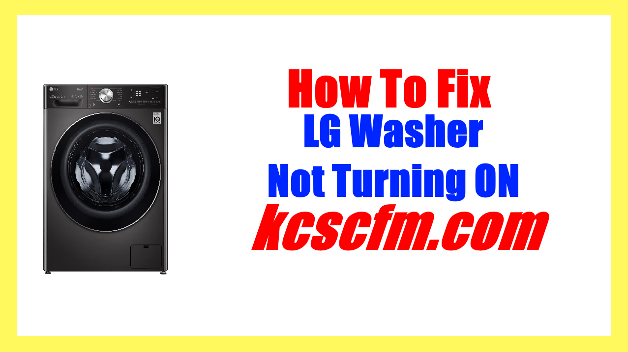 LG Washer Not Turning ON