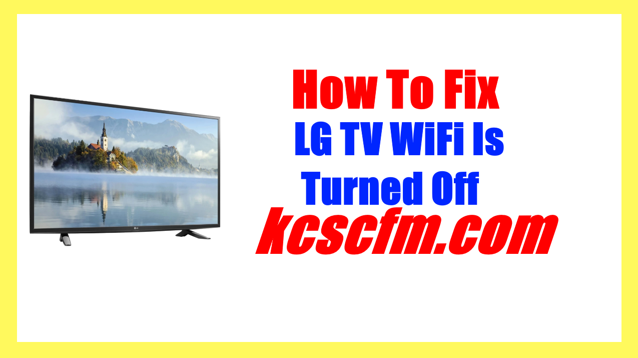 LG TV WiFi Is Turned Off