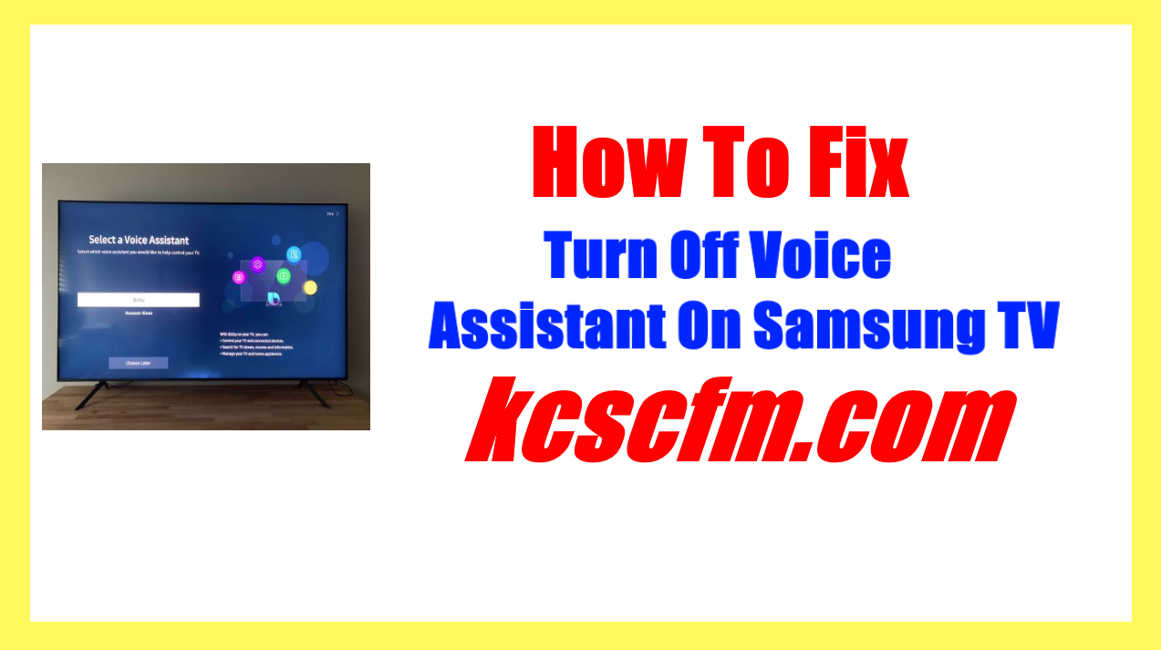 How To Turn Off Voice Assistant On Samsung Tv Step By Step Guide 8343