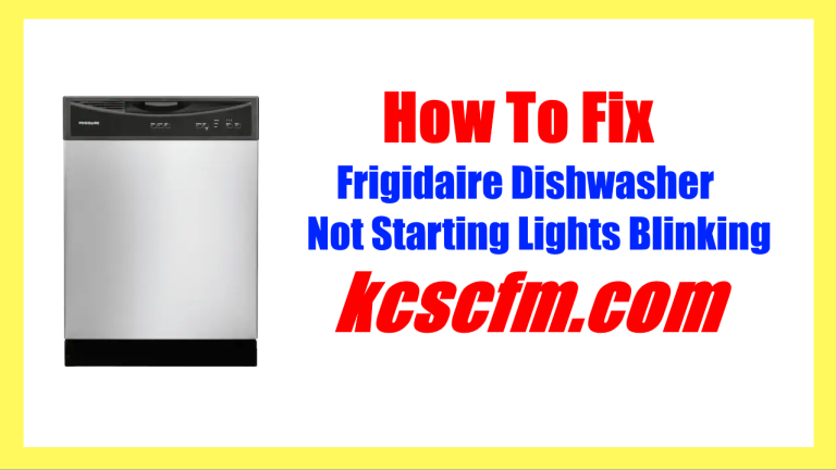 Frigidaire Dishwasher Does Not Start Frigidaire Dishwasher Not Starting Lights Blinking [SOLVED]