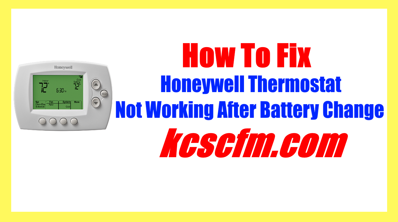 Honeywell Thermostat Not Working After Battery Change