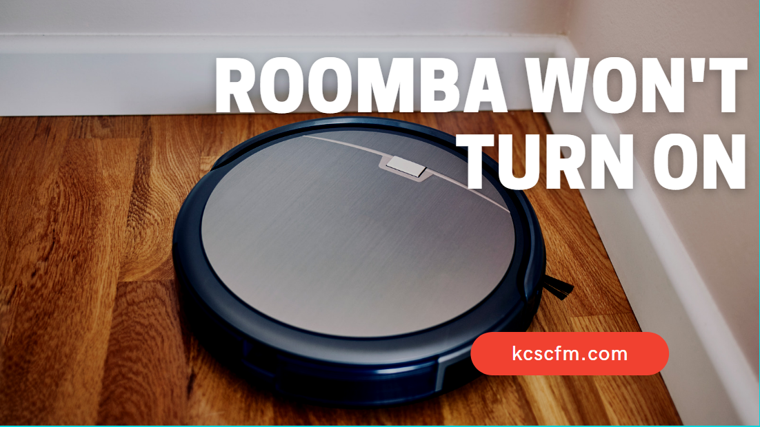 Roomba Won't Turn ON