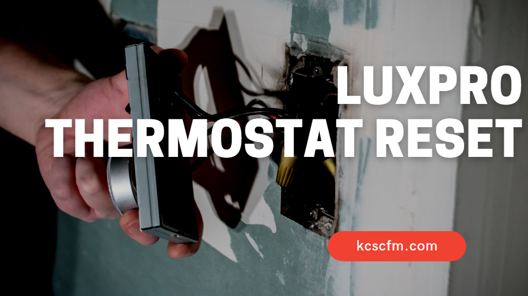Luxpro Thermostat Reset