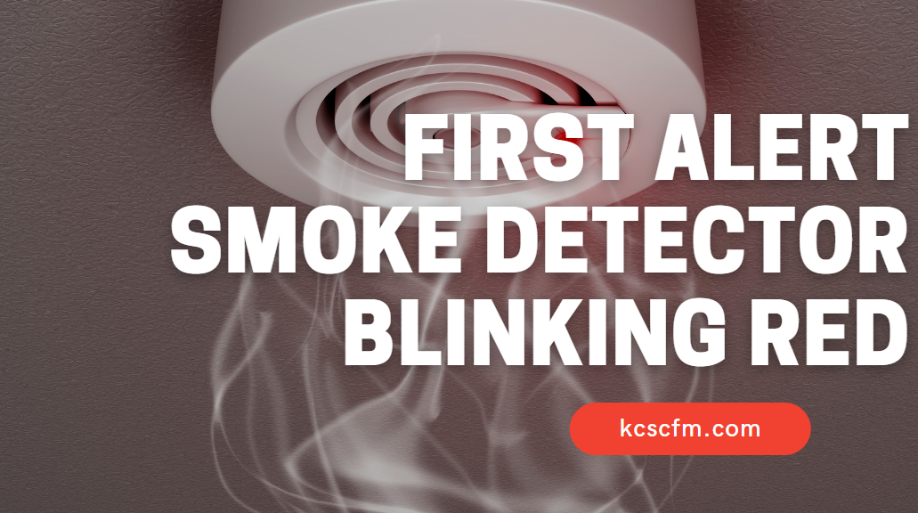 First Alert Smoke Detector Blinking Red