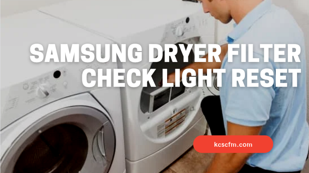 Samsung Dryer Filter Check Light Reset