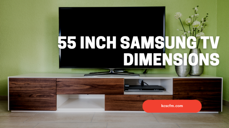 55 Inch Samsung TV Dimensions - True Size, Exact Width, Length and Height