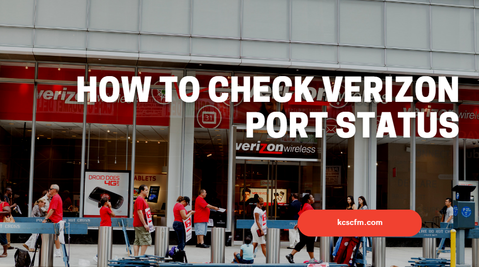 How to Check Verizon Port Status