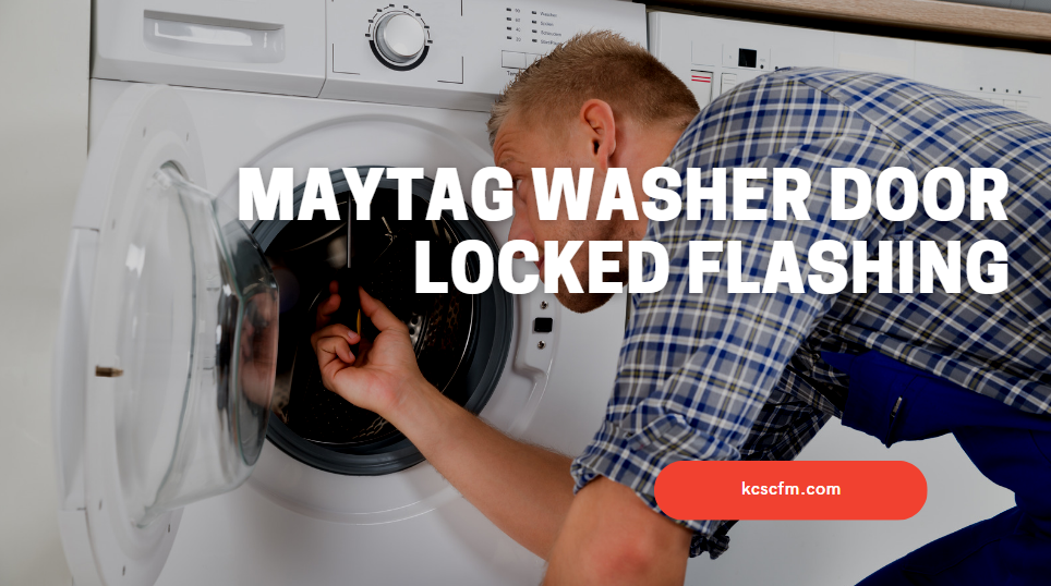 Maytag Washer Door Locked Flashing